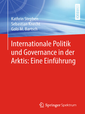 cover image of Internationale Politik und Governance in der Arktis